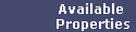 Available 
Properties