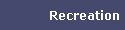 Recreation