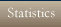 Statistics