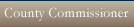County Commissioner