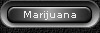 Marijuana