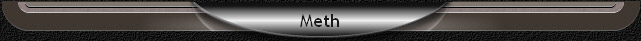Meth