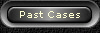 Past Cases